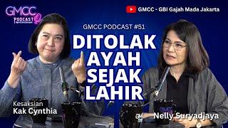 "Ditolak Ayah Sejak Lahir" Eps.51 #gmccpodcast #gmccberdampak