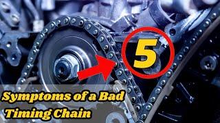 Top 5 Symptoms of a Bad Timing Chain