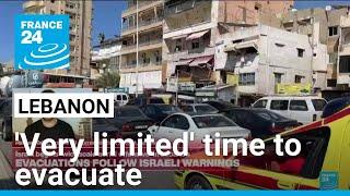 Lebanon: Time given to evacuate 'very limited' before Israeli strikes • FRANCE 24 English