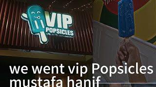 friends party vlog || we went mustafa hanif shop vip popsicle