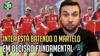  INTER ESTÁ BATENDO O MARTELO EM DECISÃO FUNDAMENTAL, TEM ATÉ REUNIÃO COM LÍDERES DO ELENCO