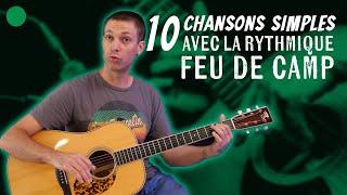 🟢 10 chansons simples à jouer avec la rythmique Feu de Camp !