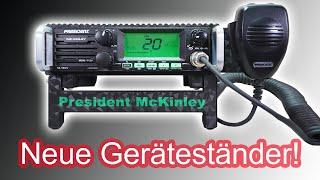 Neue Geräteständer für President McKinley - George 2 - Washington & Lincoln 2+ #cbfunk #hamradio