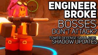 Engineer Borked | Bosses Don't Attack | Umbra Plushie GONE | Tower Defense Simulator Shadow Updates