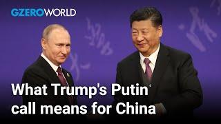 Is President Trump's Russia pivot a win for China? | GZERO World with Ian Bremmer