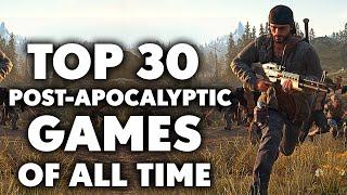 Top 30 INSANE Post-Apocalyptic Games of All Time You Need To Play