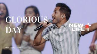 Glorious Day | New Life Church