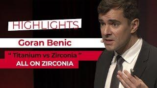 Pro Zirconia w/ Goran Benic | HIGHLIGHT