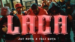 JAY NOVA - LACA   (FEAT.@TaliGoyaTV ) (Video Oficial)