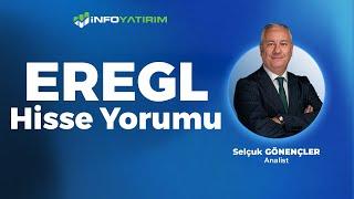 Selçuk Gönençler'den EREGL Hisse Yorumu '31 Ekim 2024' | İnfo Yatırım