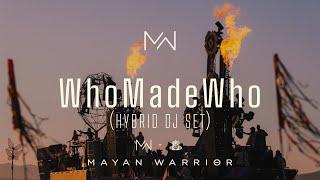 WhoMadeWho (Hybrid DJ SET) - Mayan Warrior - Burning Man 2024