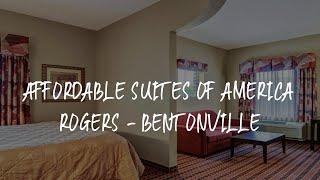 Affordable Suites of America Rogers - Bentonville Review - Rogers , United States of America