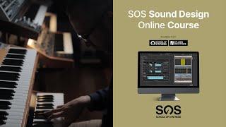 SOS Sound Design Online Course | Launch Video