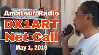 Amateur Radio Net Call | DX1ART | May 1, 2019 | 4G1ZZV | Senoirbj