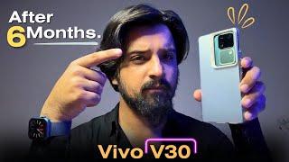 Vivo V30 Long Term Complete Review - Avoid Vivo V40 now?