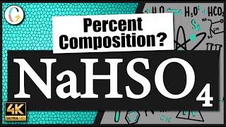 How to find the percent composition of NaHSO4 (Sodium Hydrogen Sulfate)