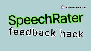 SpeechRater Feedback (AI Chatbot Hack)