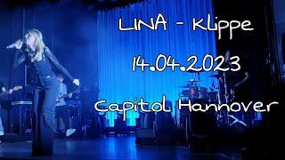 LINA live - Klippe 24/1 Tour 14.04.2023 Capitol Hannover @lina_official