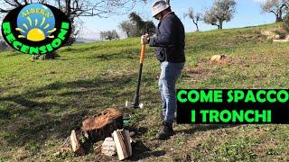 COME PROVO A SPACCARE I TRONCHI A MANO (CON ASCIA, ACCETTA, SCURE, CUNEI, MAZZA E MAZZETTA)