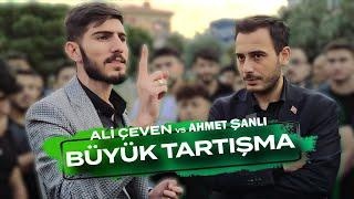 ALİ ÇEVEN vs AHMET ŞANLI | BÜYÜK SOKAK TARTIŞMASI! #SokakTartışması #AliÇevenvsAhmetŞanlı #sopaKurd