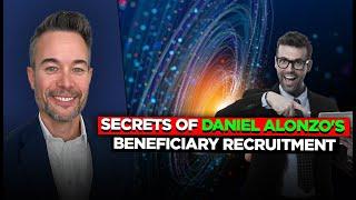 Secrets of Daniel Alonzo's Beneficiary Recruitment