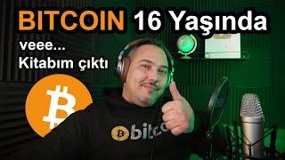 Bitcoin 16 Yaşında: Geçmiş, Gelecek ve Büyük Haberler! 