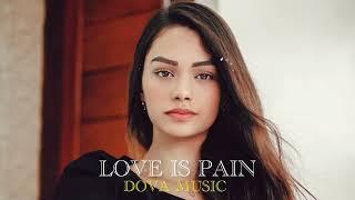 DNDM - Love is pain (Dova Music Remix)