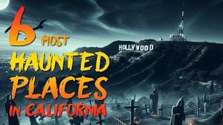 Top 6 Most Haunted Places in California   |  Real Scary Horror Stories 