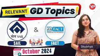 Relevant GD Topics(OCT 2024) for FACT & SAIL Interview preparation