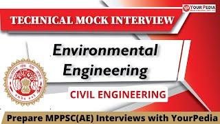 Environmental Engg. Actual Interview Question asked in MPPSC (AE) interviews | Prepare with YP