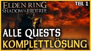 Alle DLC Quests chronologisch | Komplettlösung | Teil 1 | Elden Ring Shadow of the Erdtree