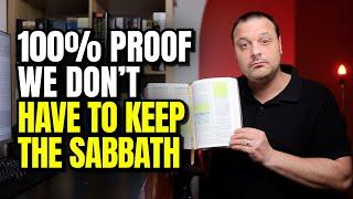 100% Proof We Don't Need To Keep The Sabbath Day