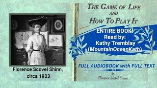 Florence Scovel Shinn The Game of Life and How to Play It FULL Audiobook & Text! Chapter Timestamps!