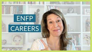 ENFP Careers: What You Need To Know When Changing Careers