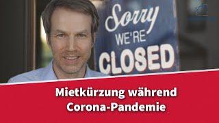 Kürzung der Gewerbemiete wegen Corona - geht das? | Rechtsanwalt Dr. Achim Zimmermann