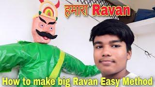 Making Big Ravan at home | रावण बनाने का आसान तरीका  | Homemade RAVAN