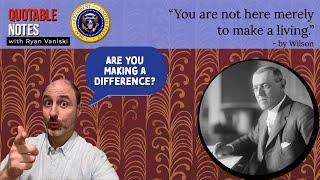 You are not here merely to make a living, Wilson   |   Quotable Notes with Ryan Vaniski, Voice Actor