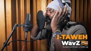 I-Taweh - Long Road | WavZ Session [Evidence Music & Gold Up]