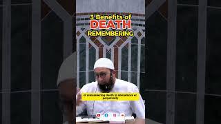 3 Benefits of Remembering Death - Imam Uzair Akbar