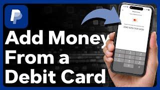 How To Add Money On PayPal From Debit Card