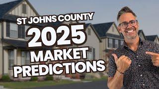 2025 Housing Market Predictions: What Buyers Need to Know in St. Johns County & St. Augustine!