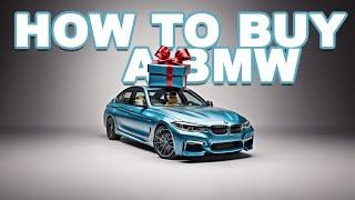 What BMW To Buy, How to Buy a BMW: A Detailed Guide