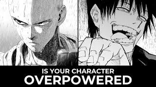 How To Write OVERPOWERED / OP CHARACTERS In Comics And Manga