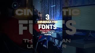 3 Cinematic Fonts To Use In Your Videos (2024)