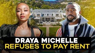 DRAYA Michele Basketball Wives Refuses TO Pay Rent FINALLY EVICTED!