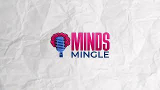 minds mingle podcast