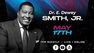 Wednesdays In The Word | Dr. E. Dewey Smith, Jr.