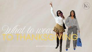 How to dress Stylish pt 2 | Thanksgiving Outfits | Fall Fashion Trends | Kira's Fashion Finds