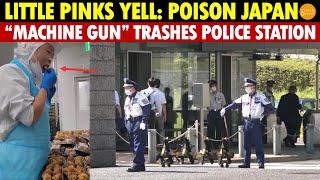 Chinese Student With “Machine Gun” Trashes Police Station; “Little Pinks” Shout “Poison for Japan”