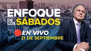  #ENVIVO | ENFOQUE DE LOS SÁBADOS  #ENFOQUERPP | 21/09/2024